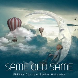 Same Old Same (feat. Stefan Mahendra)