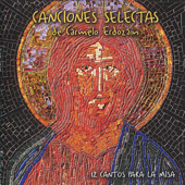 Canciones Selectas - 12 Cantos para la Misa - Carmelo Erdozáin
