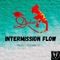 Intermission Flow - Dakari lyrics