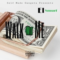 Walk Wit Me - Single - El Smurf