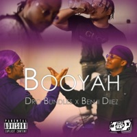 Booyah (feat. Benji Diiez) - Single - Dro Bundles