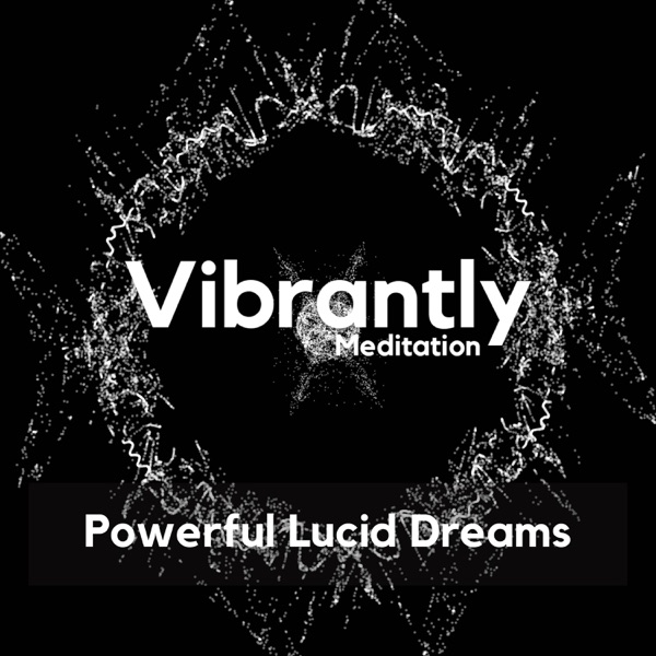 Powerful Lucid Dreams