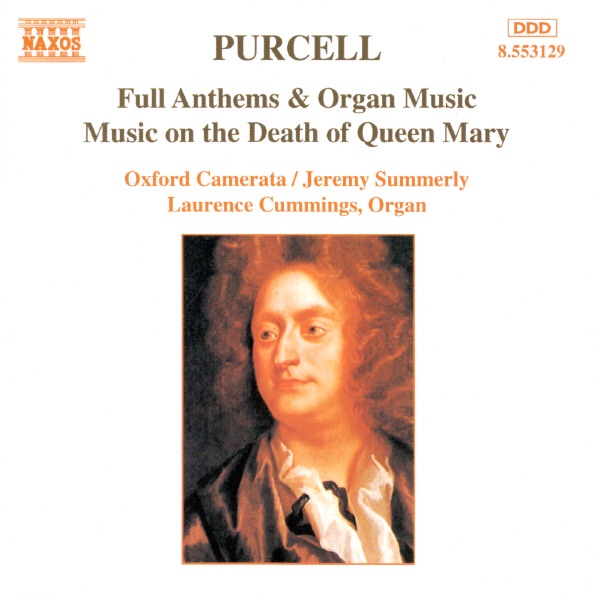 Purcell: Full Anthems & Organ Music