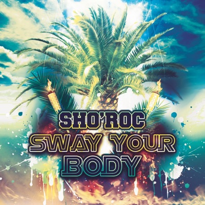 Sway Your Body - Single