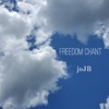 Freedom Chant - Single