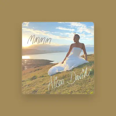 Listen to Alison David, watch music videos, read bio, see tour dates & more!