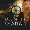 Tale of the Shaman - Single