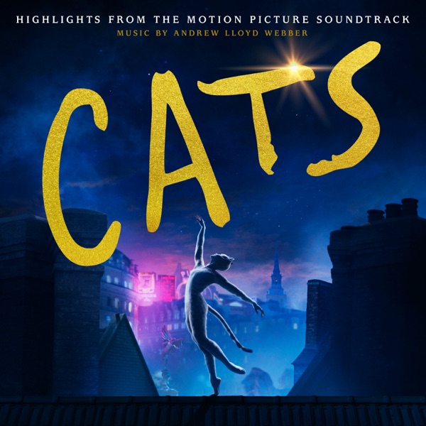 Cats: Highlights from the Motion Picture Soundtrack - Andrew Lloyd Webber & Cast Of The Motion Picture 