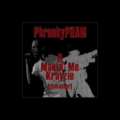 Listen to PhreekyPHAM, watch music videos, read bio, see tour dates & more!