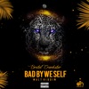 Bad by We Self - Single