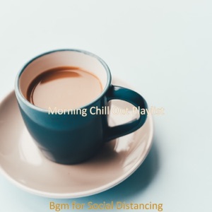 Bgm for Social Distancing