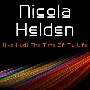 (I've Had) The Time of My Life - Single