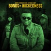 Bonds of Wickedness (feat. 1k Phew & GMP) - Single