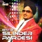 Akhiyan / Rail Gaddi - Silinder Pardesi lyrics