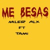 Me Besas (feat. Tami) - Single