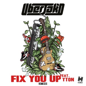 Fix You Up (feat. Yton) [Tom Budin Remix Edit]