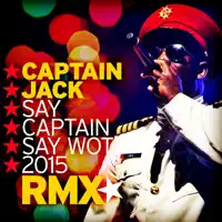 Say Captain Say Wot (Blaikz &amp; DHSB Remix)