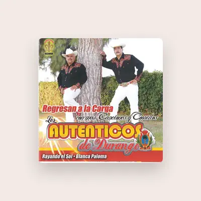 Listen to Los Autenticos De Durango, watch music videos, read bio, see tour dates & more!