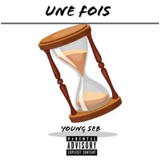 Une fois by Young Seb song reviws