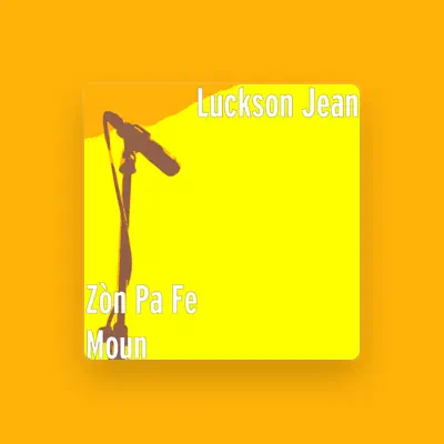 Listen to Luckson Jean, watch music videos, read bio, see tour dates & more!
