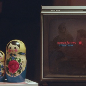 Space for Two (R3hab Remix) - Single