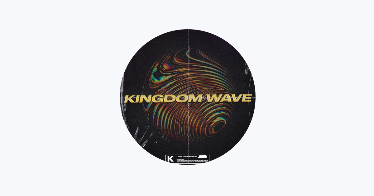 Kingdom Wave — Apple Music
