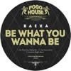 Be What You Wanna Be - Single