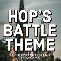 Hop's Battle Theme (Pokémon Sword and Shield) - Single - ViolinGamer