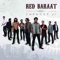 Shruggy Ji — Red Baraat