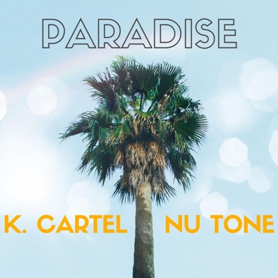 Paradise (feat. Nu Tone) - Single
