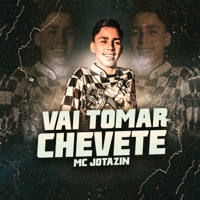 Vai Tomar Chevete - Single - MC Jotazin