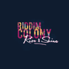 Rise & Shine - Riddim Colony