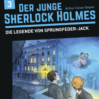Sherlock Holmes - Der junge Sherlock Holmes, Folge 3: Die Legende von Sprungfeder-Jack artwork