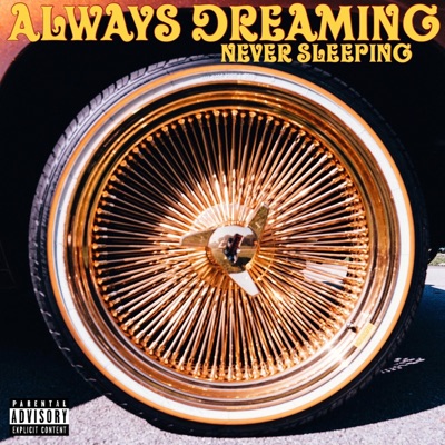 Always Dreaming, Never Sleeping - EP