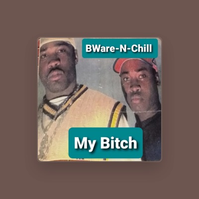 Listen to BWare-N-Chill, watch music videos, read bio, see tour dates & more!