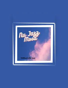 Poslechněte si interpreta Chillout & Nu Jazz, sledujte hudební videa, přečtěte si životopis, podívejte se na data turné a další informace.