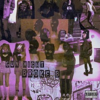 Broke B - Single - Gun Night