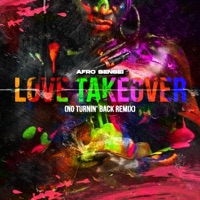 Love Takeover (No Turnin' Back Remix) - Single - Afro Sensei