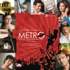 Life In a Metro (Original Motion Picture Soundtrack)
