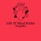 Life & Hard Kicks - Vespillo lyrics