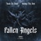 Fallen Angels (feat. Henny The Don) - Twan da Dude lyrics