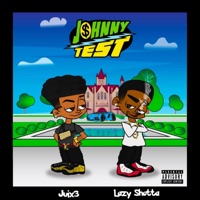 Johnny Test (feat. Lazy Shotta) - Single - Juix3