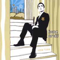 Little Fires by Hanz Araki on Apple Music