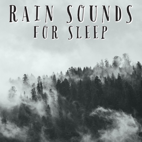 Rain Sounds For Sleep