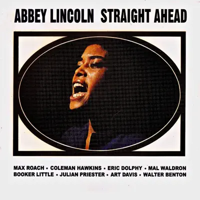 Straight Ahead (Remastered) - Abbey Lincoln