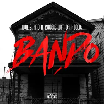 Bando - Single by Don Q & A Boogie wit da Hoodie album reviews, ratings, credits