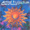 Trust in Trance - Astral Projection