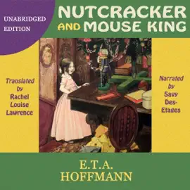 Nutcracker and Mouse King: The Timeless Christmas Fairytale (Unabridged)