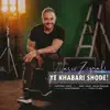 Naser Zeynali - Ye Khabari Shode!