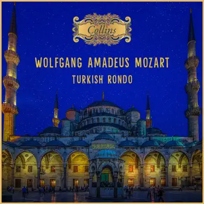 Mozart: Turkish Rondo - Single - Wolfgang Amadeus Mozart